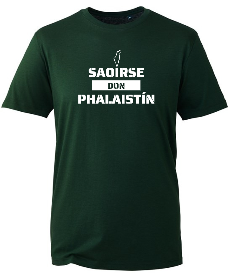 Abú Wear - Saoirse Don Phalaistín T-Shirt